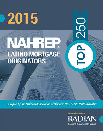 2015 Top 250 Latino Mortgage Originators Report